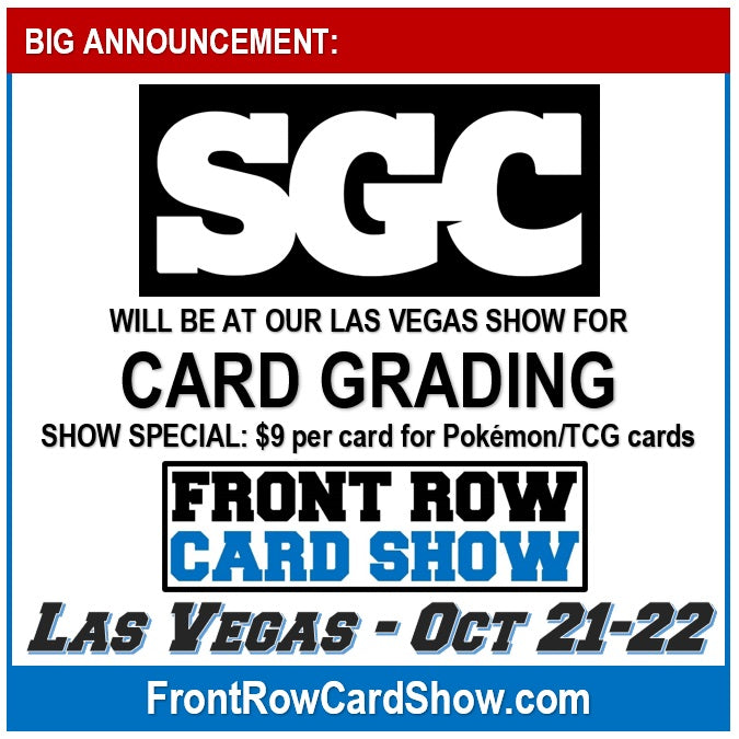 SGC GRADING TO BE AT OCTOBER 2023 LAS VEGAS SHOW Front Row Card Show SGC GRADING TO BE AT OCTOBER 2023 LAS VEGAS SHOW Front Row Card Show