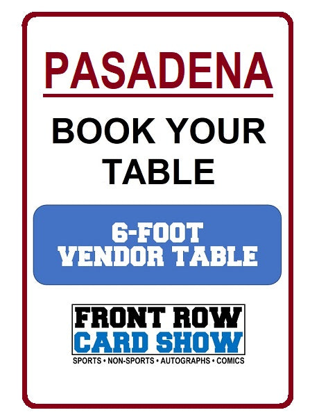Pasadena 6-Foot VENDOR Table - March 29 - 30