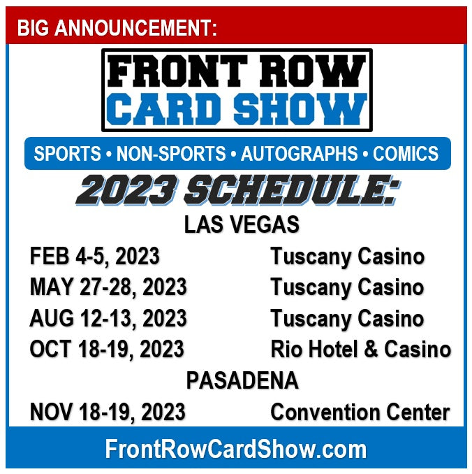 Front Row Card Show 2023 Schedule Las Vegas