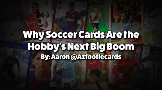 Why Soccer Cards Are the Hobby's Next Big Boom