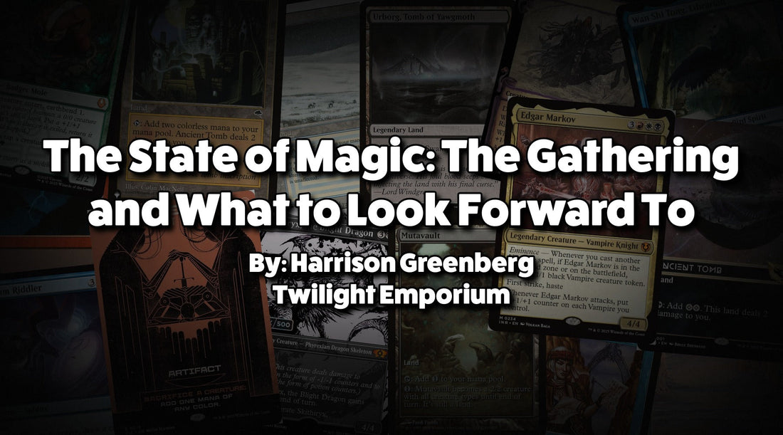 The State of Magic: The Gathering and What to Look Forward to