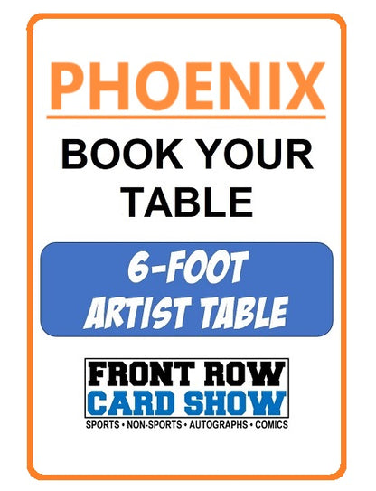 Phoenix 6-Foot ARTIST Table - March 9-10