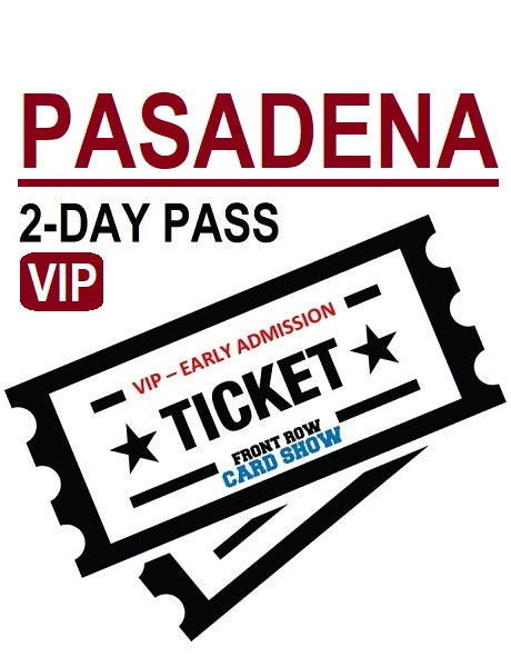 Pasadena VIP Admission Ticket - 2-DAY PASS