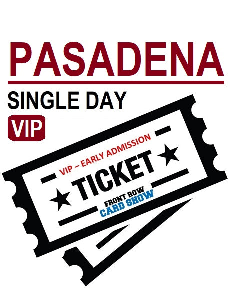 Pasadena - Jan 27-28 - VIP Admission Ticket - SINGLE DAY
