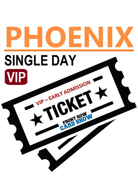 Phoenix - Mar 9-10 - VIP Admission Ticket - SINGLE DAY